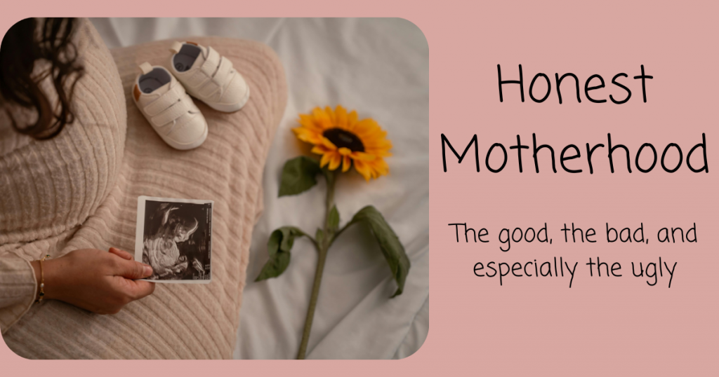 Honest Motherhood